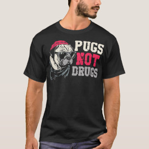 Pugs not Drugs Retro Cool Pug Funny Dog Pugs Lover T-Shirt