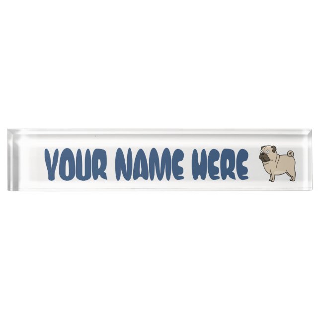 Pugs Rule! Nameplate (Front)