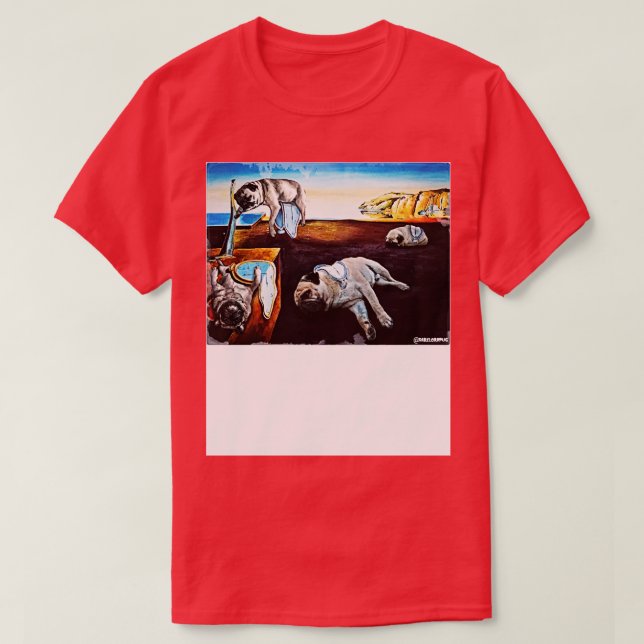 Pugsistence of Memory T-Shirt (Design Front)
