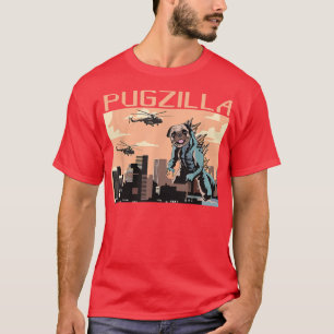Pugzilla, Funny Dog For Men Women, I Love My Pug, T-Shirt