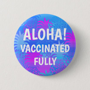 Pukana Hawaiian Pineapple Aloha Vaccinated 6 Cm Round Badge
