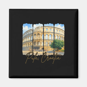 Pula Croatia Traveling Brushstroke Pula Croatia So Magnet