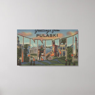 Pulaski, Tennessee - Large Letter Scenes Canvas Print