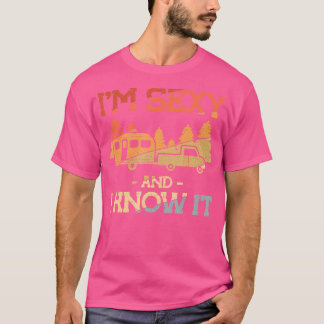 Pull Caravan Im Sexy And I Know It Camping T-Shirt