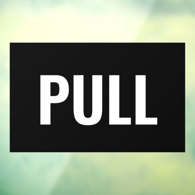 "PULL" Door Sign, Black/White, DIY Message Window (Sheet 3)