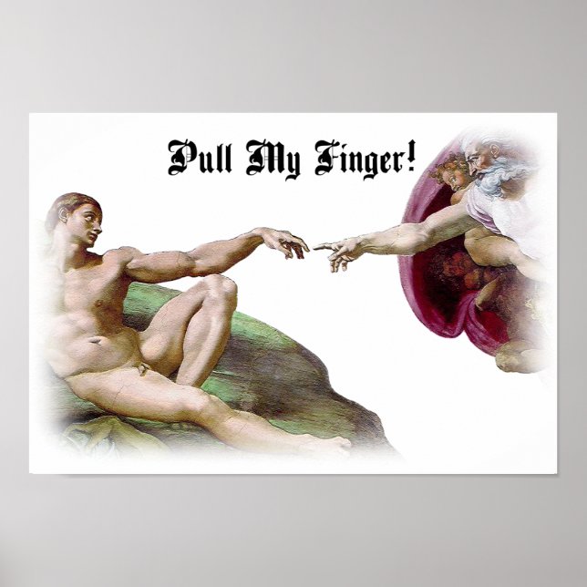 Pull My Finger Fart Humour Poster (Front)
