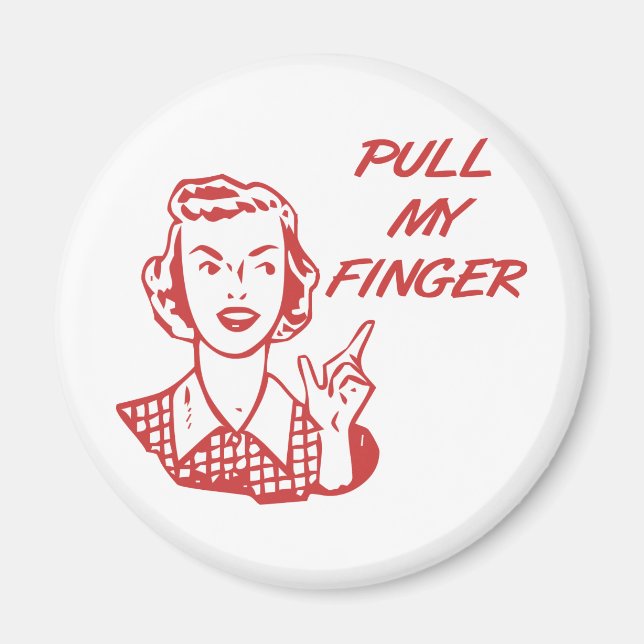 Pull My Finger Retro Housewife Red Magnet (Front)