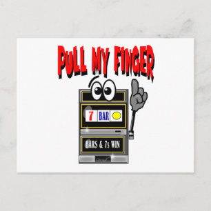 Pull My Finger Slot Machine Postcard
