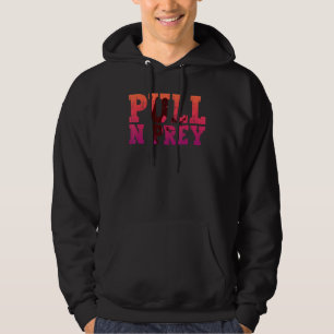 Pull N Prey  Bowfishing Fishing Fisherman Hoodie