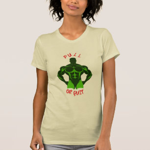 Pull Or Quit Hardcore Bodybuilding Motivation Gear T-Shirt