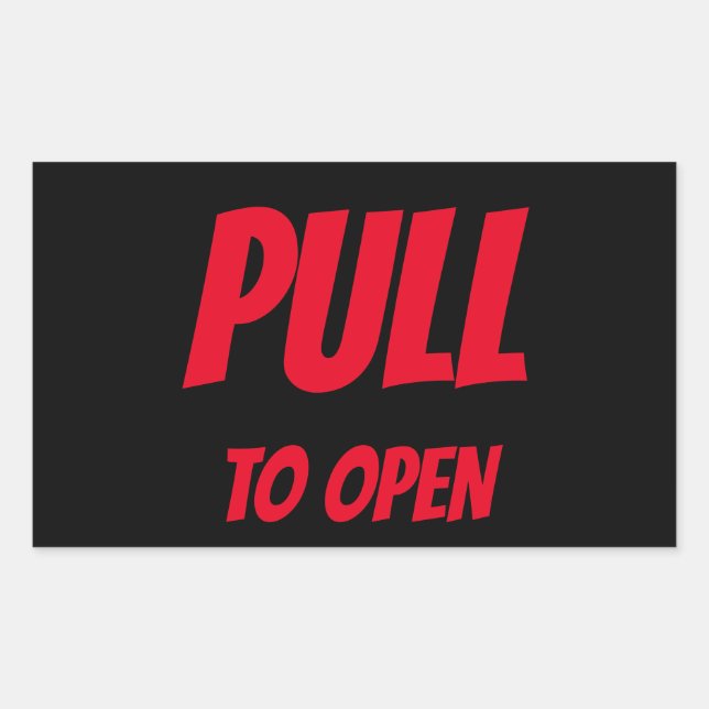 PULL TO OPEN DOOR RECTANGULAR STICKER (Front)
