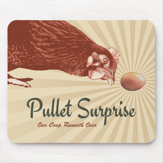 Pullet Surprise Our Coop Runneth Over Mouse Pad (Front)