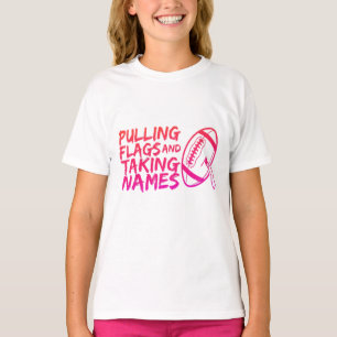 Pulling Flags and Taking Names  Neon Flag Football T-Shirt