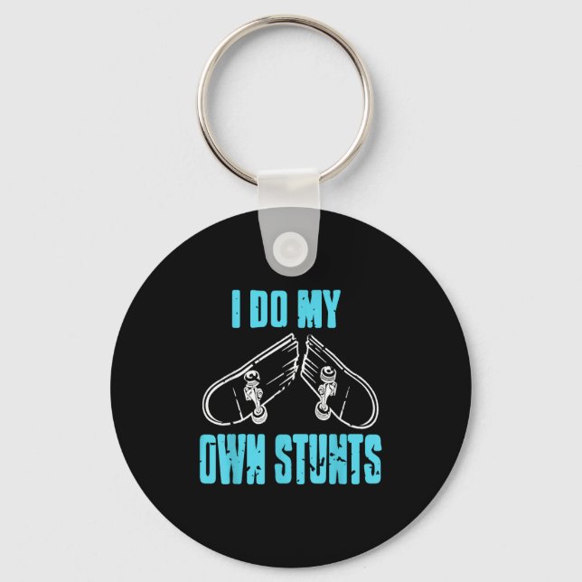 Pulling Stunts Solo Because Gravity Won’t Beat Me  Key Ring (Front)