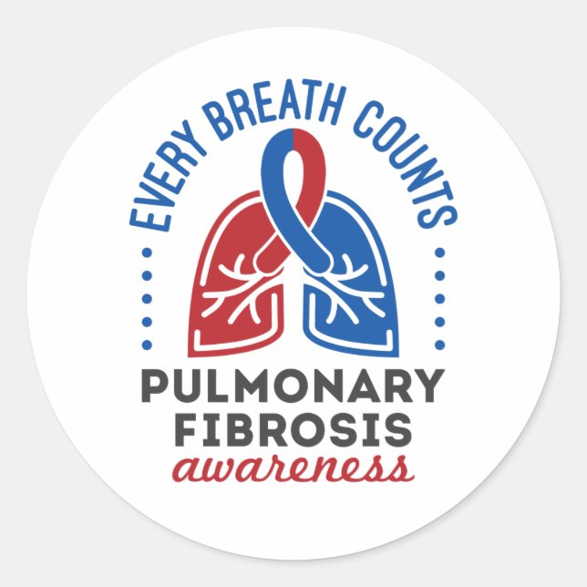 Pulmonary Fibrosis Awareness Every Breath Counts Classic Round Sticker (Front)
