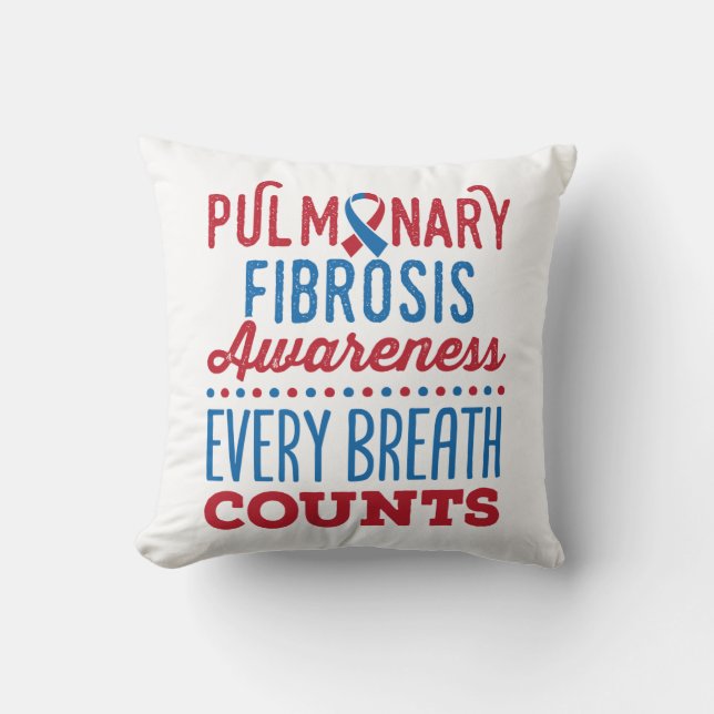 Pulmonary Fibrosis Awareness Every Breath Counts Cushion (Front)