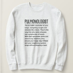 Pulmonologist Sweatshirt