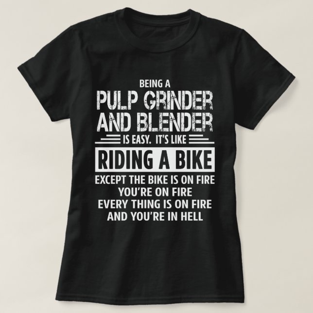 Pulp Grinder And Blender T-Shirt (Design Front)
