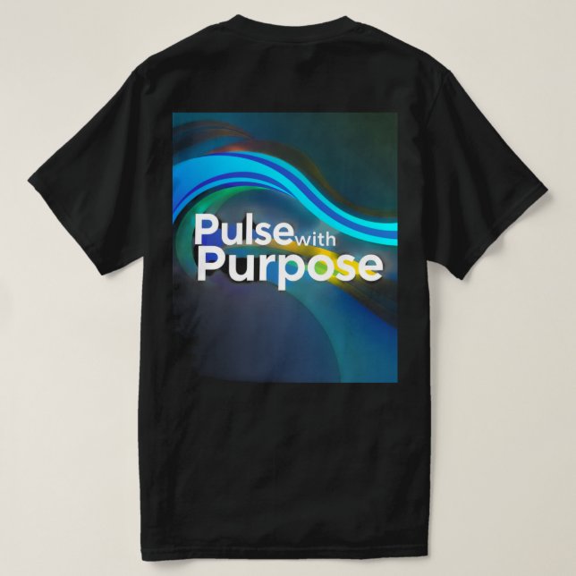 Pulse with Purpose T-Shirt (Design Back)