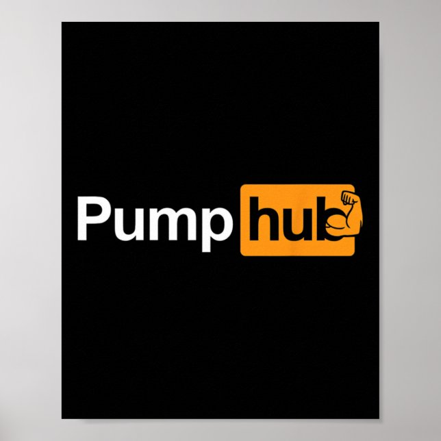 Pump Hub Funny Bodybuilding Weightlifting Design  Poster (Front)