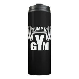 Pump It Ness Gym Sport Motivation Men Women Kid Thermal Tumbler