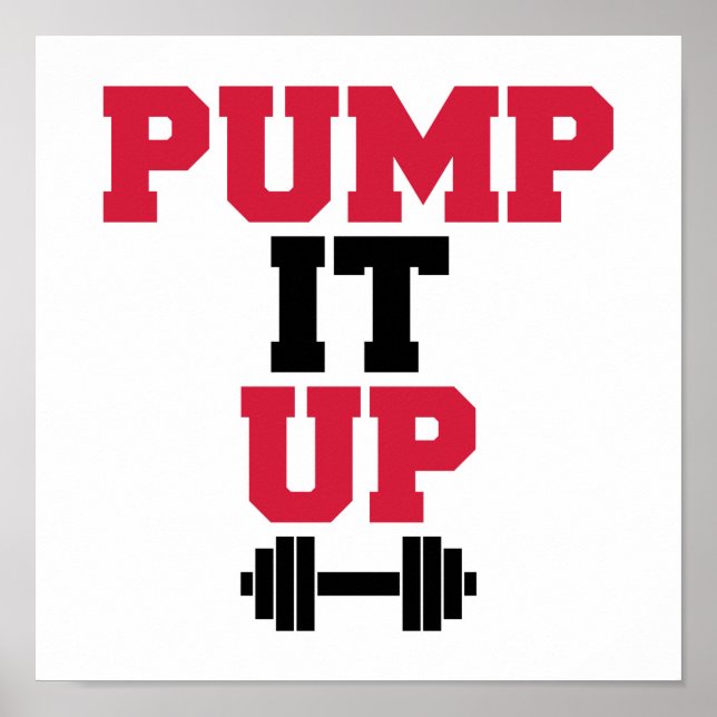 Pump It Up Gym Quote Poster (Front)