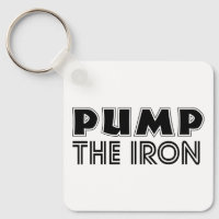 Pump The Iron Pump Cover Gym Workout Keychain