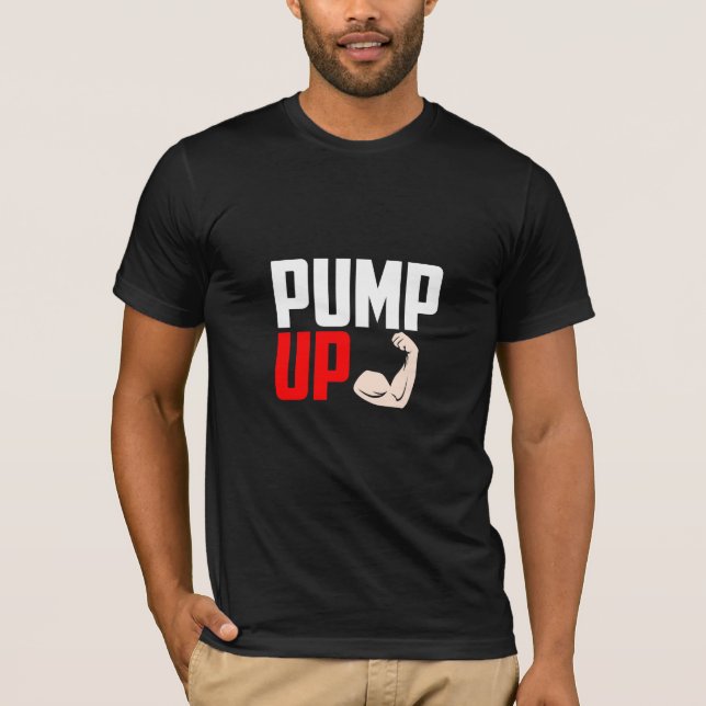 Pump Up / Gym T-Shirt (Front)