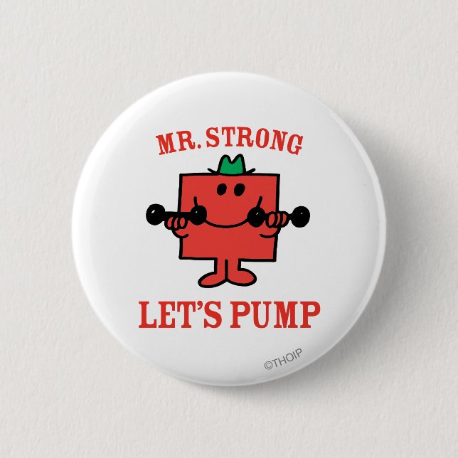 Pumping Iron With Mr. Strong 6 Cm Round Badge (Front)