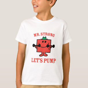 Pumping Iron With Mr. Strong T-Shirt