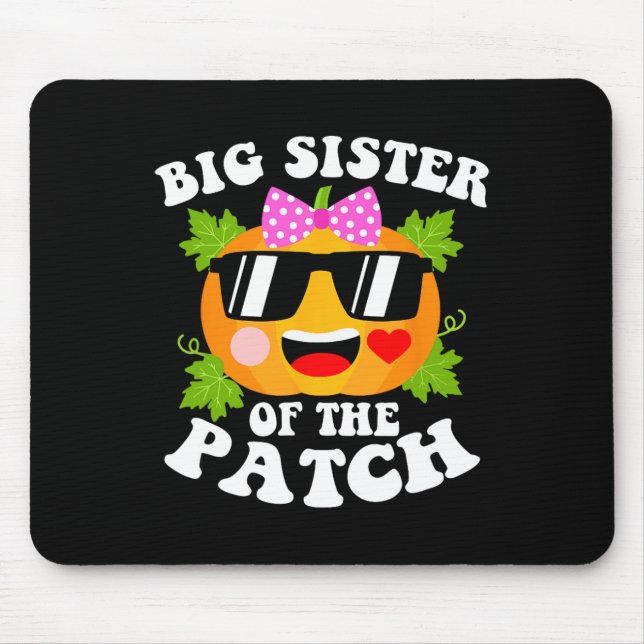 Pumpkin Big Sister Of The Patch  Fun Halloween Fam Mouse Pad (Front)