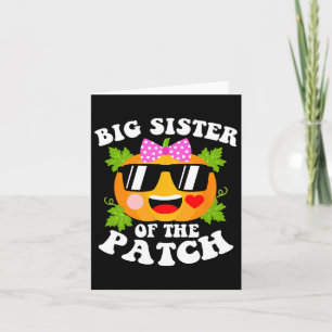 Pumpkin Big Sister Of The Patch Fun Halloween Fami Card