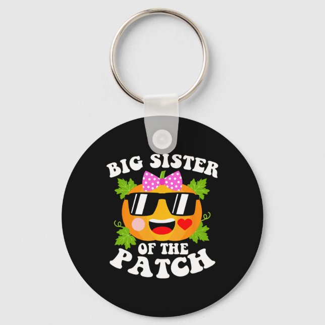 Pumpkin Big Sister Of The Patch  Funny Halloween F Key Ring (Front)
