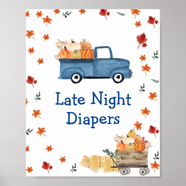 Pumpkin Blue Truck Late Night Diapers Sign Poster (Front)