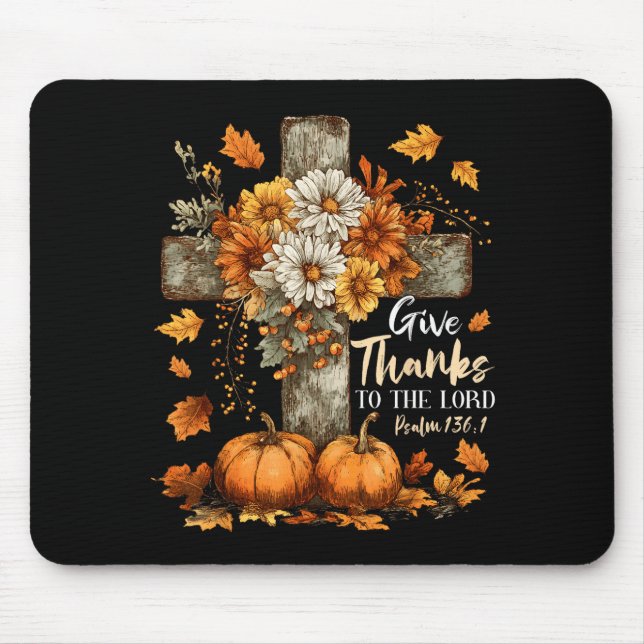 Pumpkin Christian Give Thanks To The Lord Floral F Mouse Pad (Front)