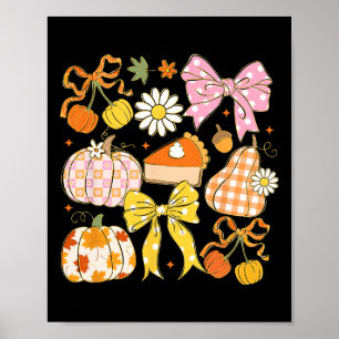 Pumpkin Coquette Bow Pie Floral Fall Thanksgiving Poster