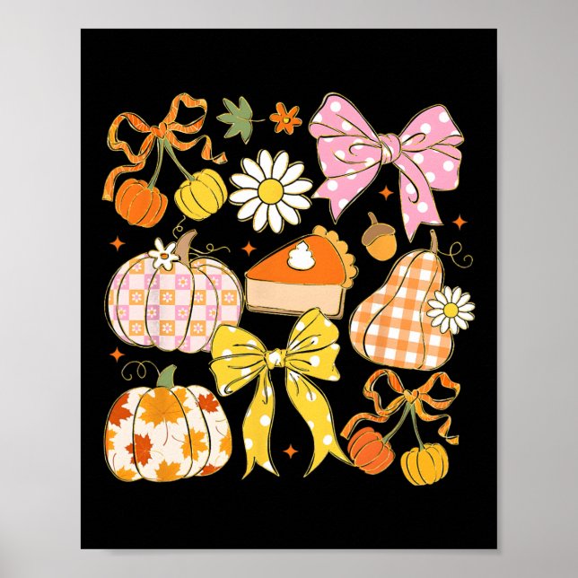 Pumpkin Coquette Bow Pie Floral Fall Thanksgiving  Poster (Front)