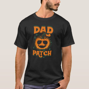 Pumpkin Dad of the Patch Family Cutest Halloween F T-Shirt
