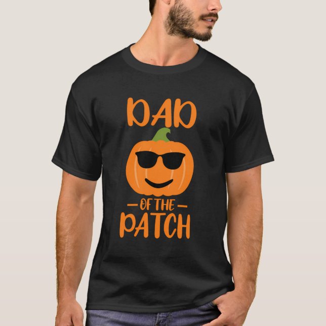 Pumpkin Dad Of The Patch Funny Halloween Family Ma T-Shirt (Front)