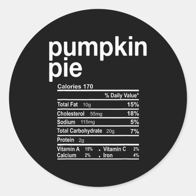 Pumpkin E Nutrition Facts Funny Thanksgiving Chris Classic Round Sticker (Front)