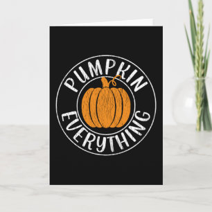 Pumpkin Everything Thanksgiving Family Kid Pumpkin Card