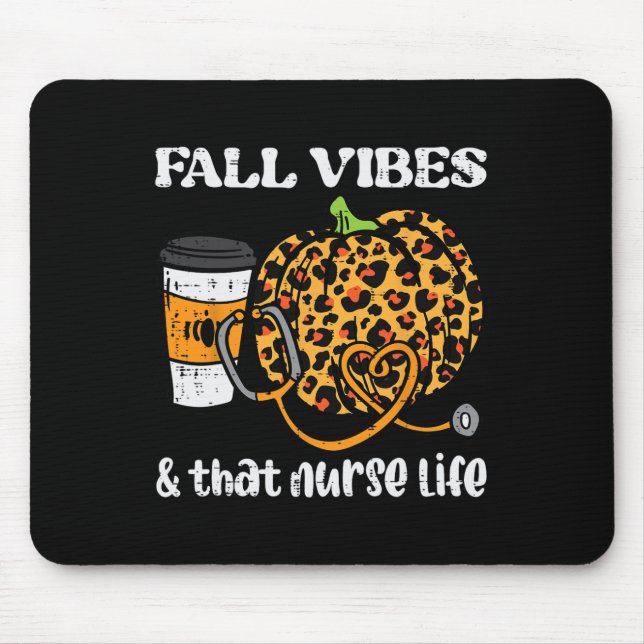 Pumpkin Fall Vibes Nurse Halloween Thanksgiving Sc Mouse Pad (Front)