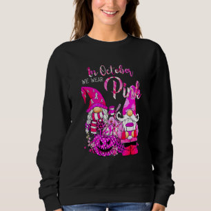 Pumpkin Gnomes Halloween Ribbon In October We Wear Sweatshirt