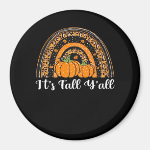 Pumpkin It’s Fall Y’all Happy Fall Thanksgiving Magnet