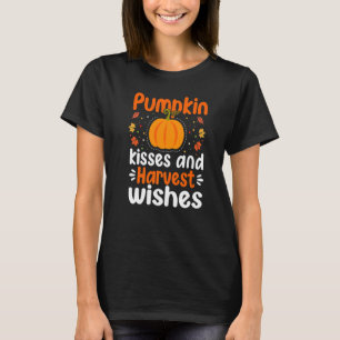 Pumpkin Kisses And Harvest Wishes Halloween T-Shirt