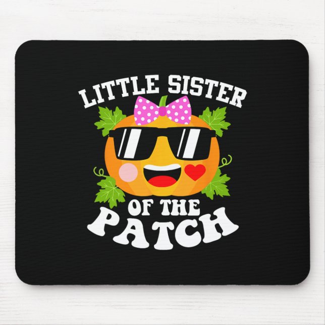 Pumpkin Little Sister Of The Patch  Funny Hallowee Mouse Pad (Front)