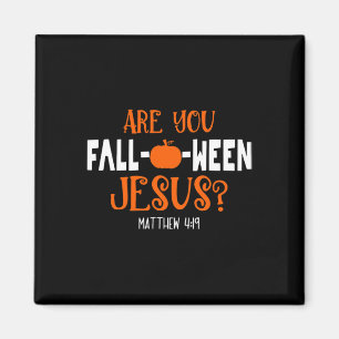 Pumpkin Lover Are You Fall-o-ween Jesus Halloween  Magnet