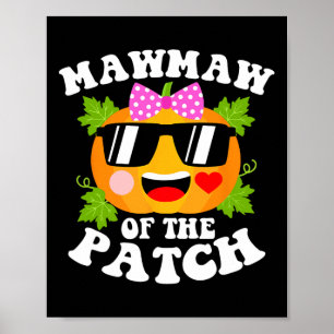 Pumpkin Mawmaw Of The Patch Funny Halloween Famil Poster