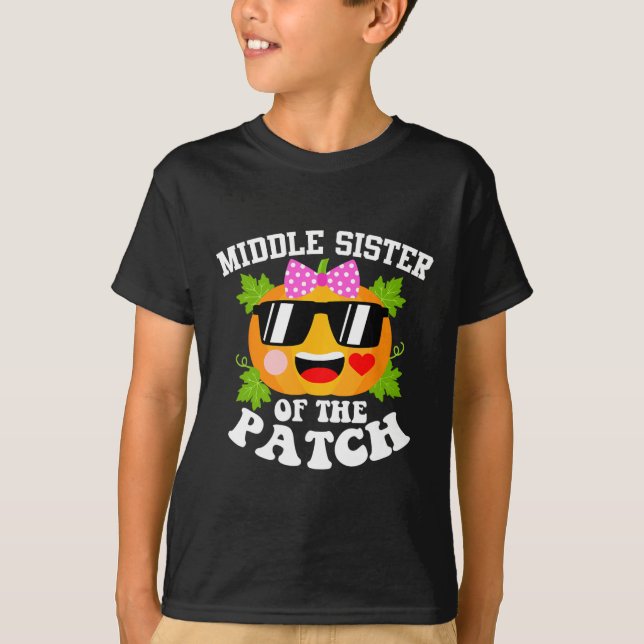 Pumpkin Middle Sister Of The Patch  Fun Halloween  T-Shirt (Front)