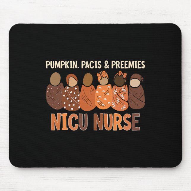 Pumpkin Pacis And Preemies Nicu Nurse Autumn Fall  Mouse Pad (Front)